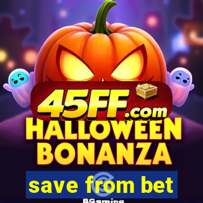 save from bet